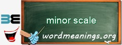 WordMeaning blackboard for minor scale